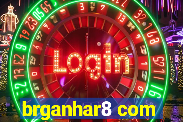 brganhar8 com